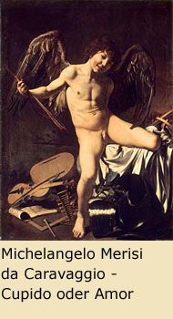 Michelangelo Merisi da Caravaggio - Cupido oder Amor